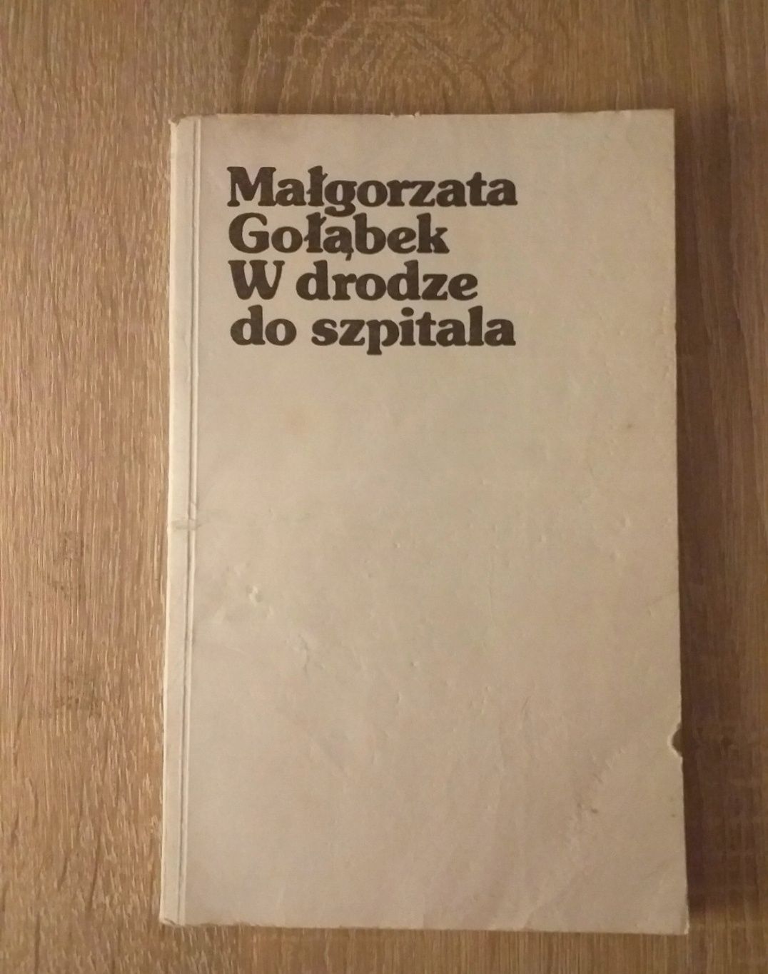 Książka zbiór opowiadań "W drodze do szpitala" Gołąbek