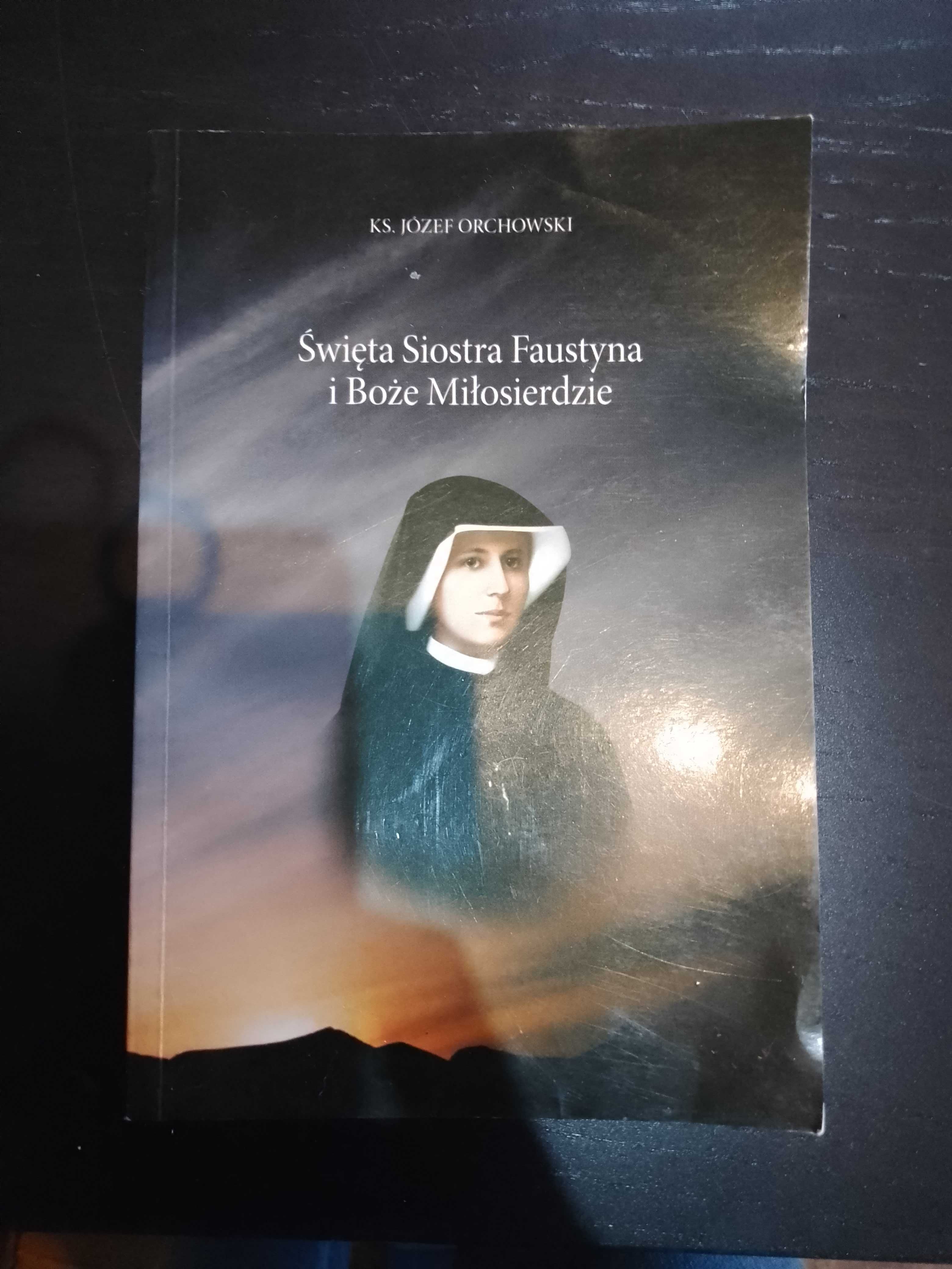 Święta siostra Faustyna i Boże Miłosierdzie