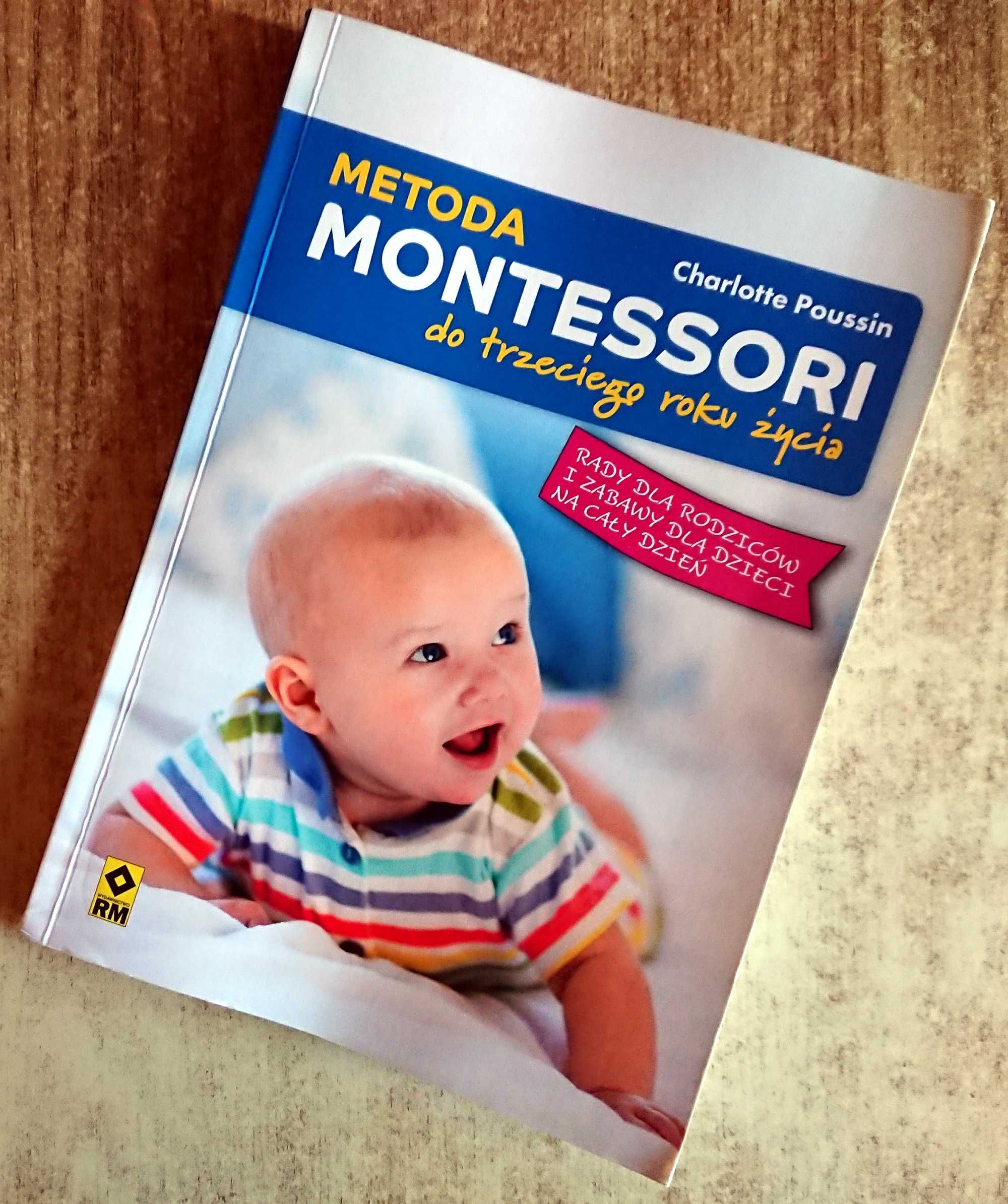 Metoda Montessori. Do trzeciego roku życia - Charlotte Poussin