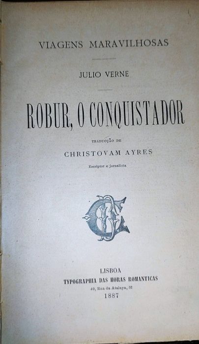 Julio Verne, Robur, o Conquistador, 1887

Tradução de Christovam Ayres