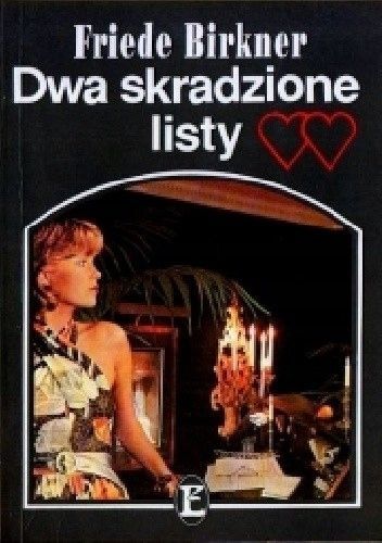 Dwa Skradzione Listy Friede Birkner