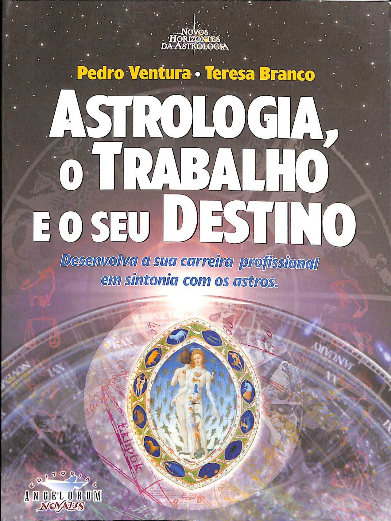 "Astrologia, o Trabalho e o Seu Destino" de Pedro Ventura e T. Branco