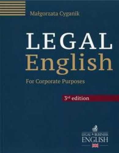 Legal English for Corporate Purposes - Cyganik Małgorzata