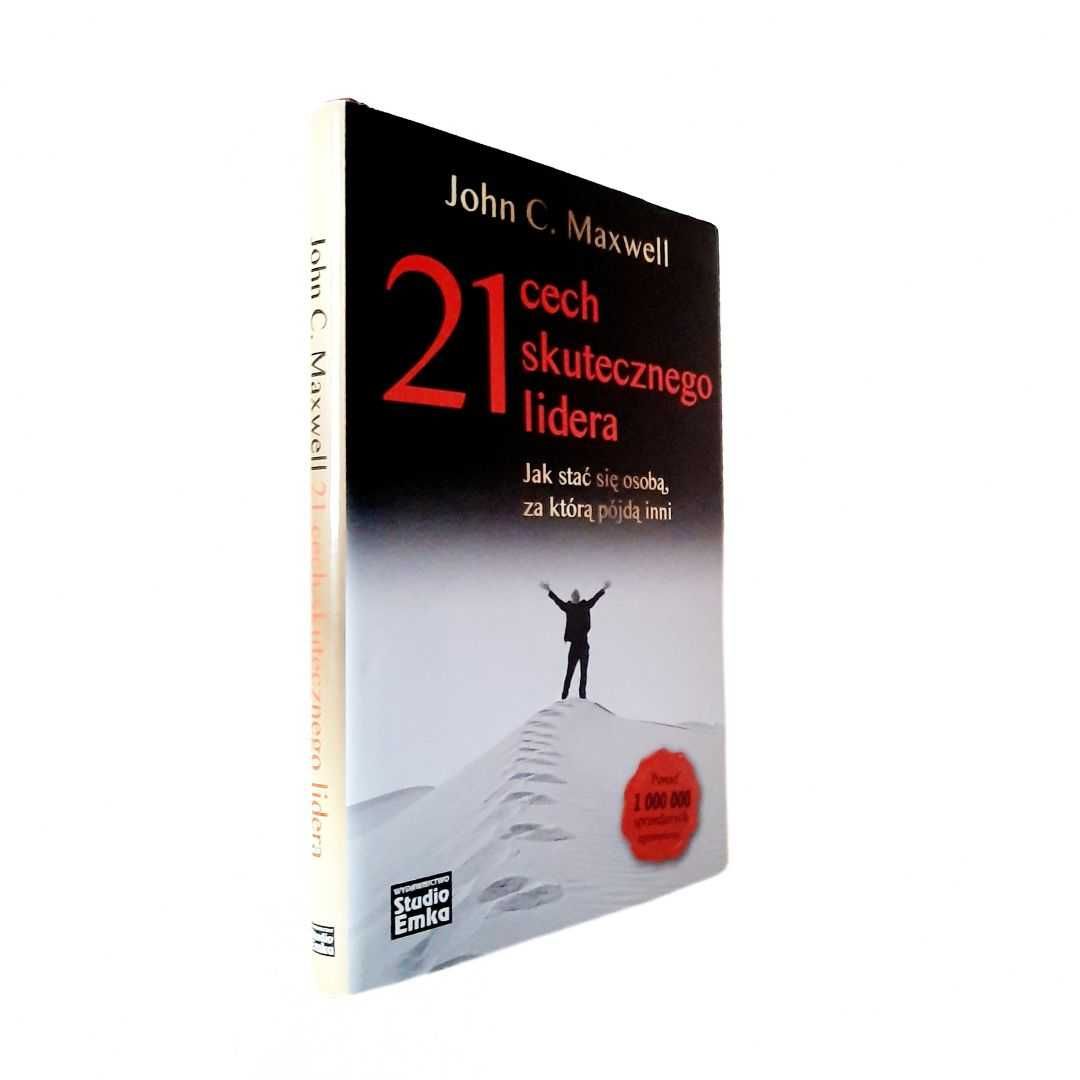 21 cech skutecznego Lidera | John C. Maxwell