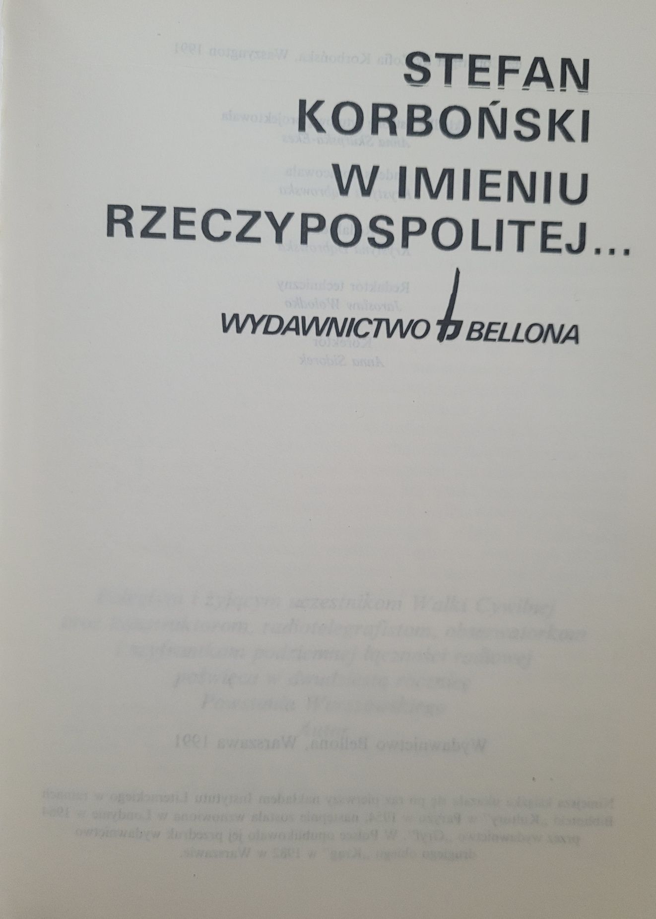 Stefan Korboński W imieniu Rzeczypospolitej...1991 Bellona