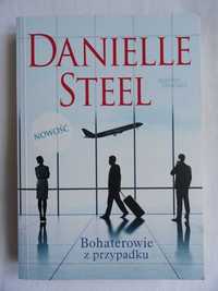 Danielle Steel - Bohaterowie z przypadku - nowa