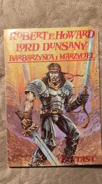 Barbarzyńca i marzyciel - Robert E. Howard, Lord Dunsany - fantasy