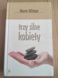 Książka "Trzy silne kobiety" Marie NDiaye