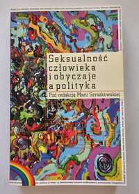 Seksualność człowieka i obyczaje a polityka - Szyszkowska