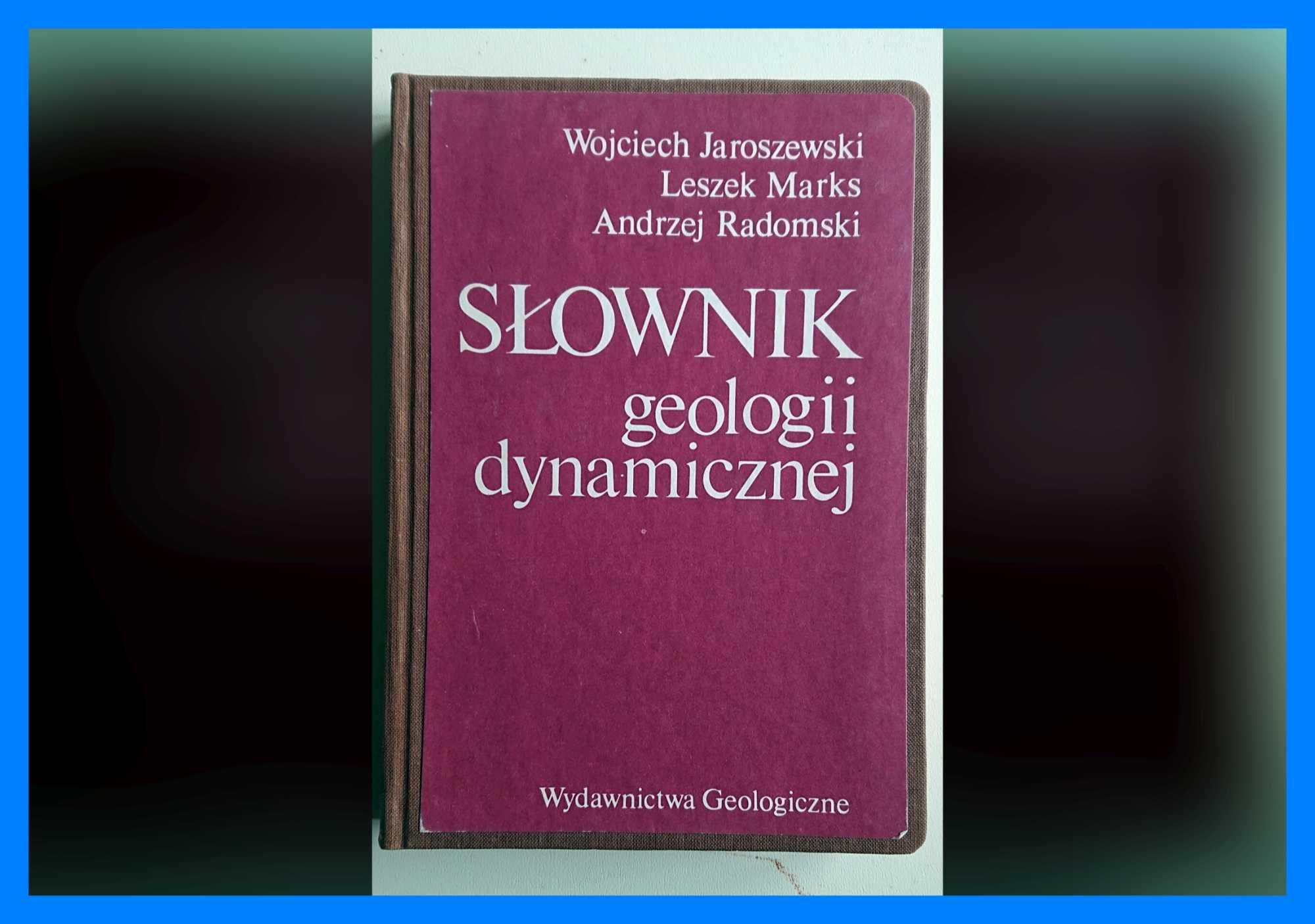 "Słownik geologii dynamicznej" - 1985 - Jaroszewski, Marks, Radomski