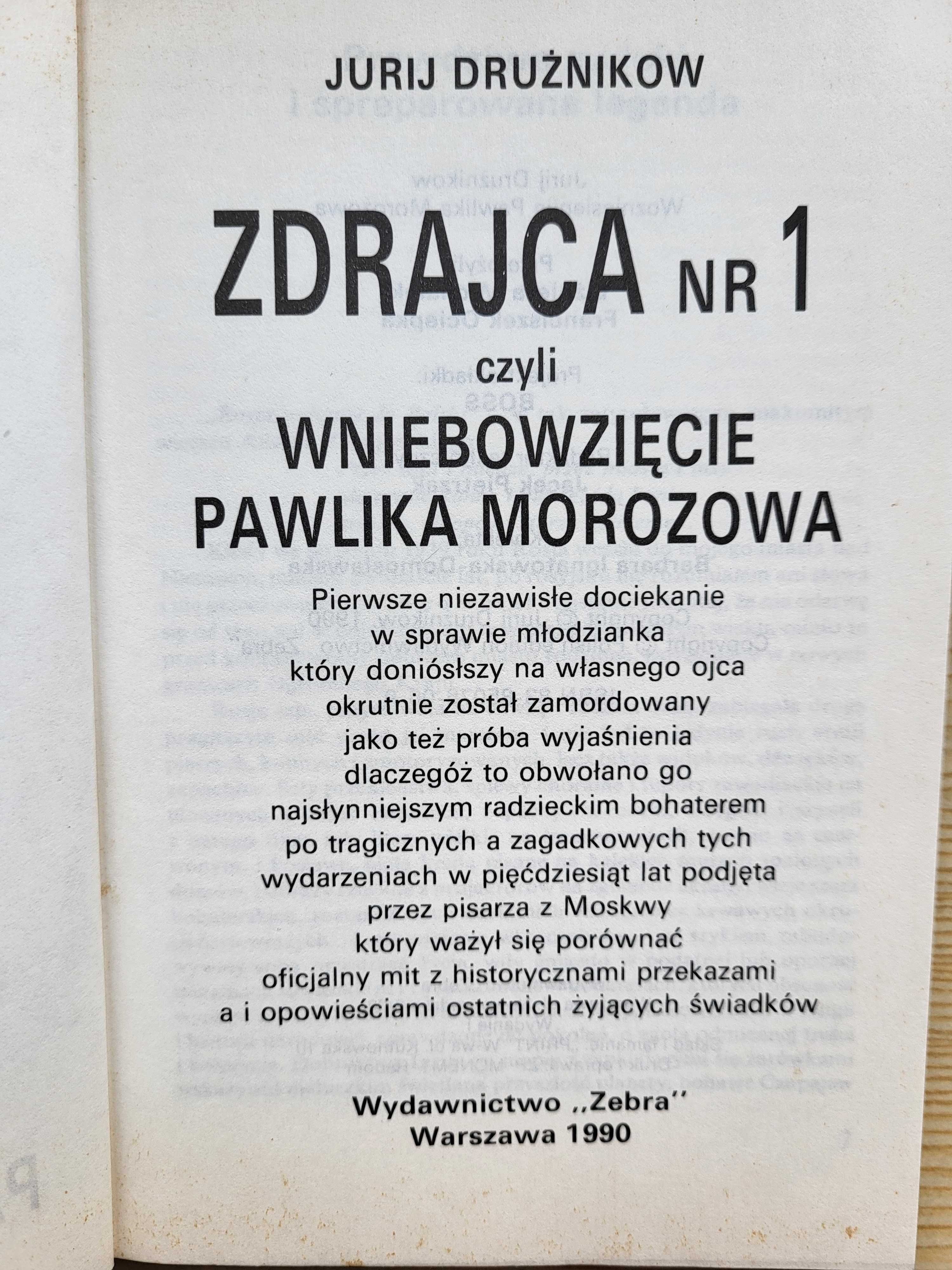 Jurij Drużnikow "Zdrajca nr 1 czyli Wniebowzięcie Pawlika Morozowa"