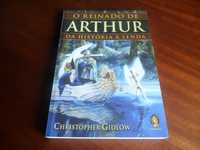 "O Reinado de Arthur" - Da História à Lenda de Chistopher Gidlow