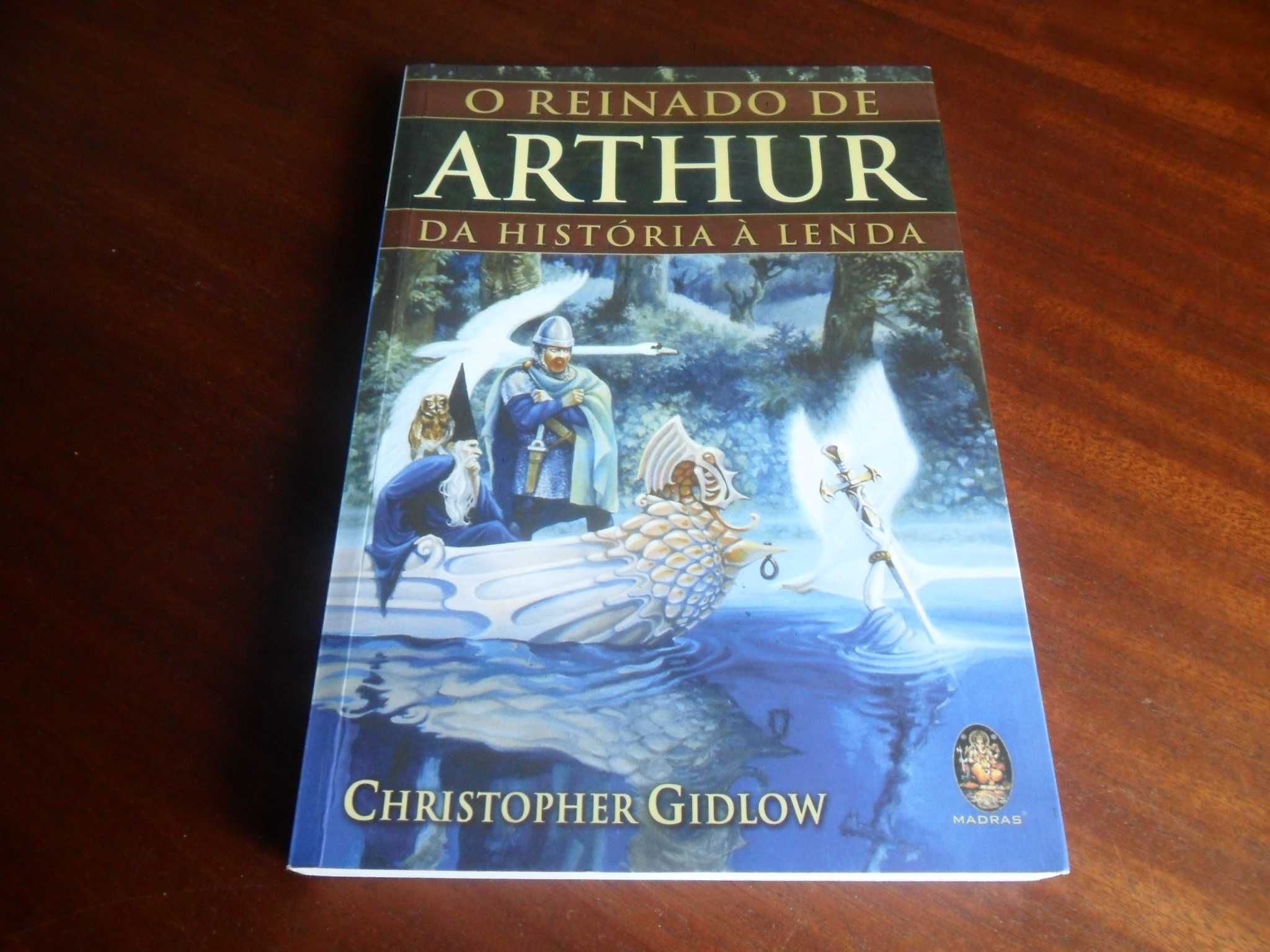 "O Reinado de Arthur" - Da História à Lenda de Chistopher Gidlow
