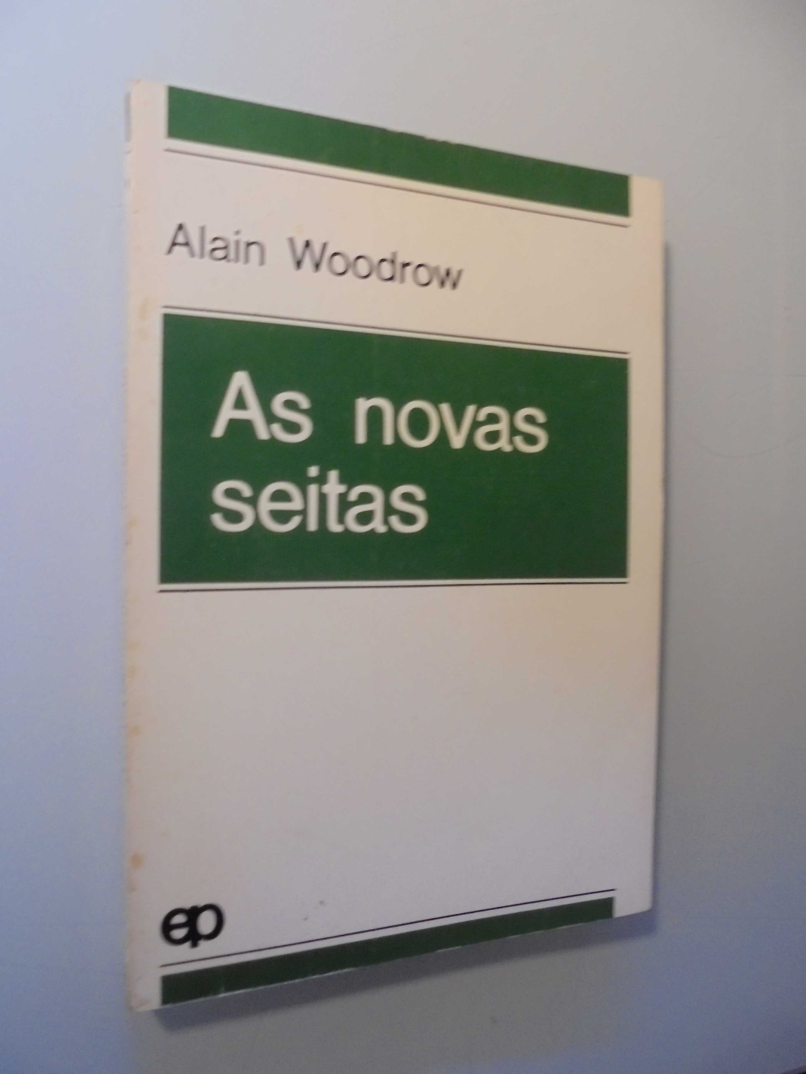 Woodrow (Alain);As Novas Seitas