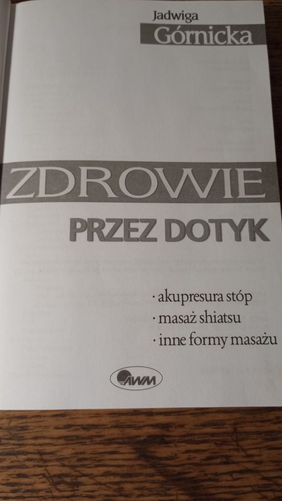 Zdrowie przez dotyk. Jadwiga Górnicka