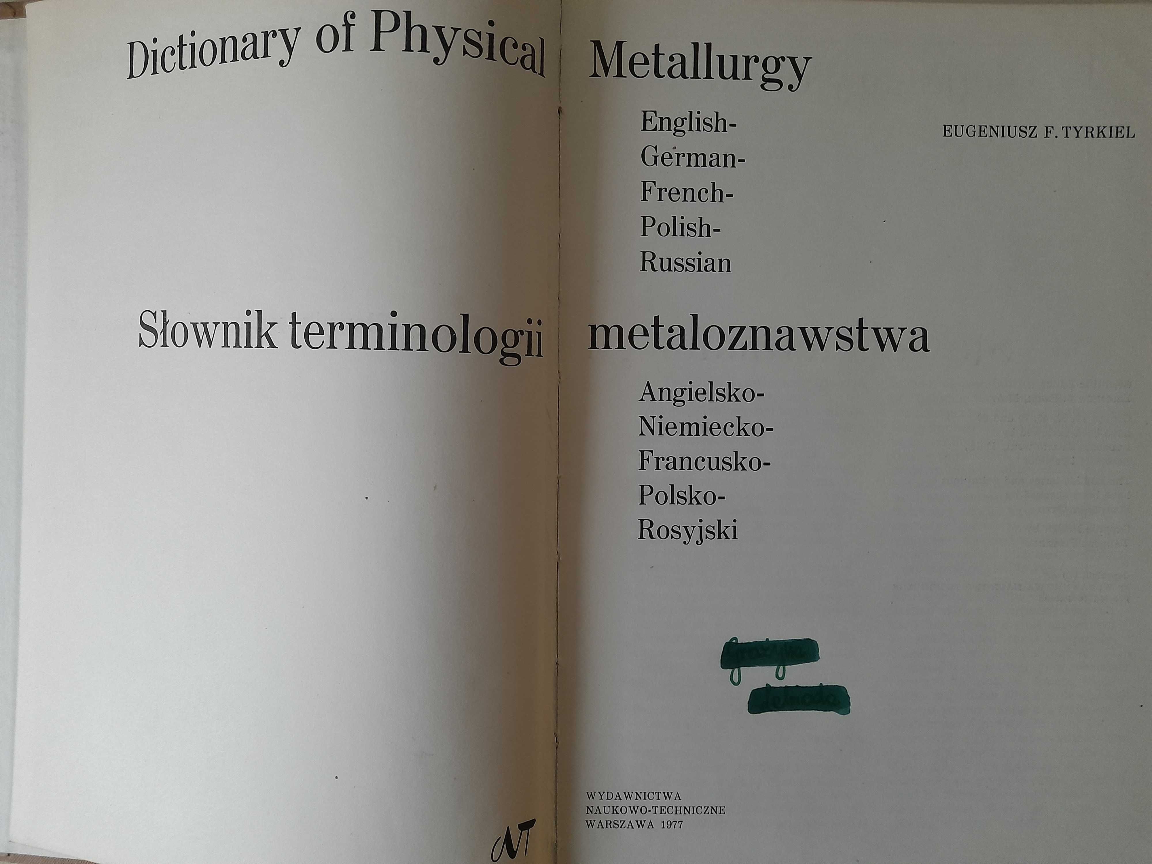 Słownik terminologii metaloznawstwa Eugeniusz F. Tyrkiel