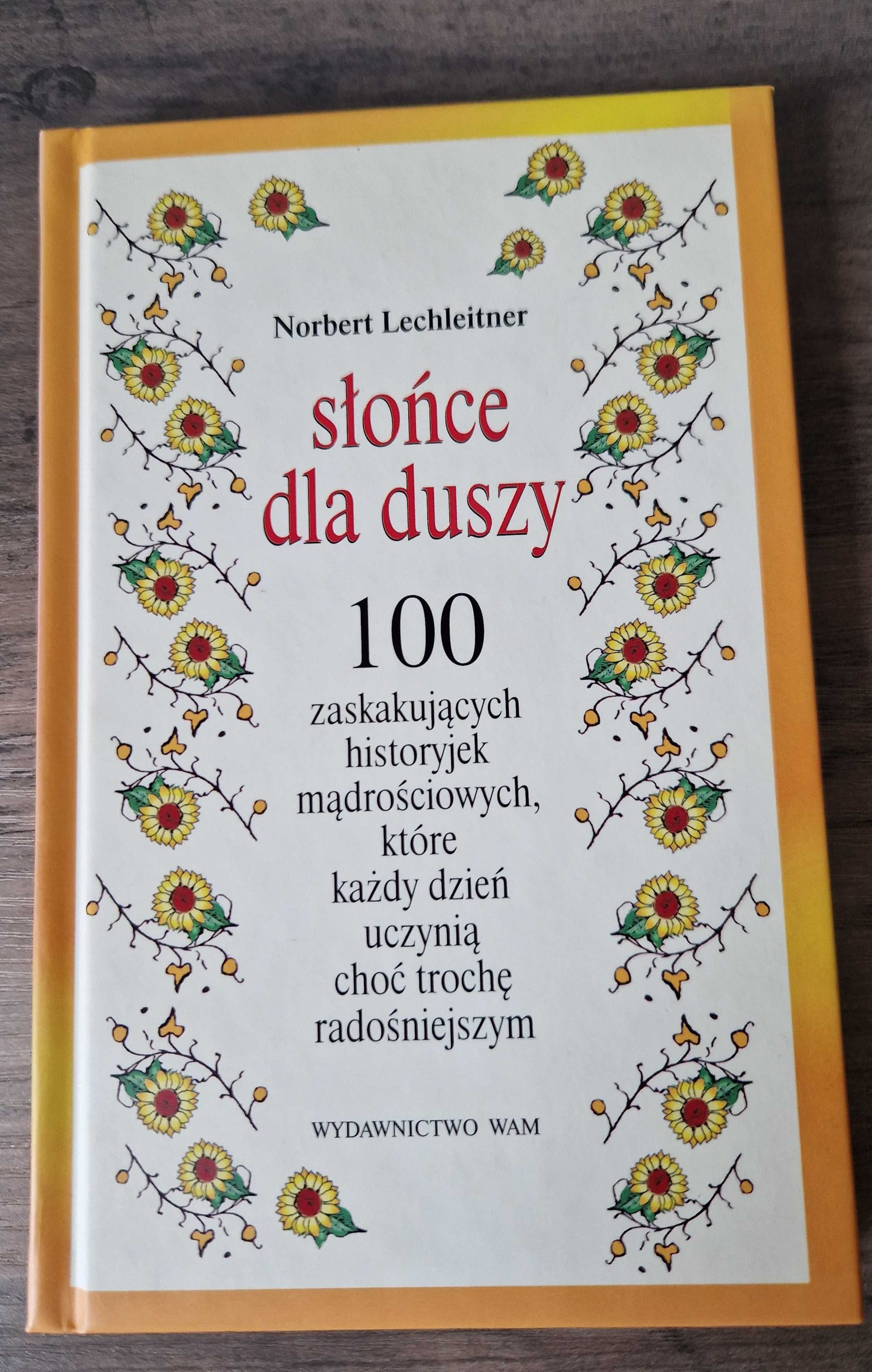 Słońce dla duszy Norbert Lechleitner stan bdb