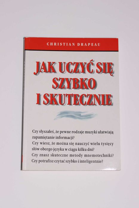 Jak uczyć się szybko i skutecznie - Christian Drapeau
