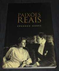 Livro Paixões Reais Eduardo Nobre Quimera