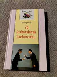 O kulturalnym zachowaniu. Georg Incze