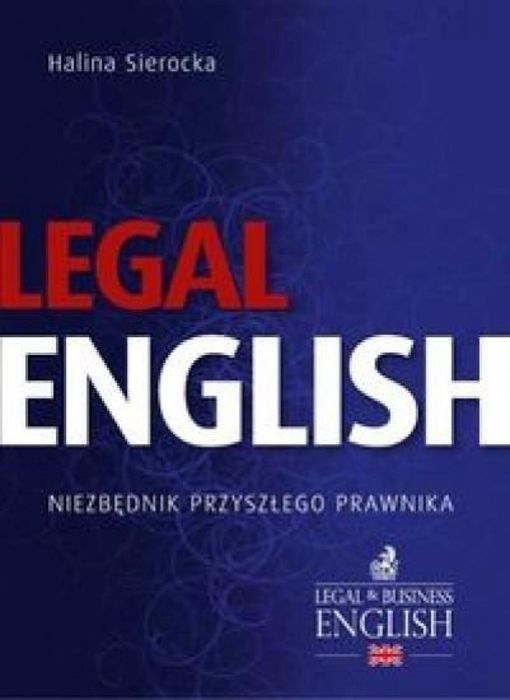 Legal English. Niezbędnik przyszłego prawnika C.H. Beck Halina