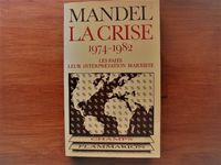 Ernest Mandel - La Crise 1974.-1982