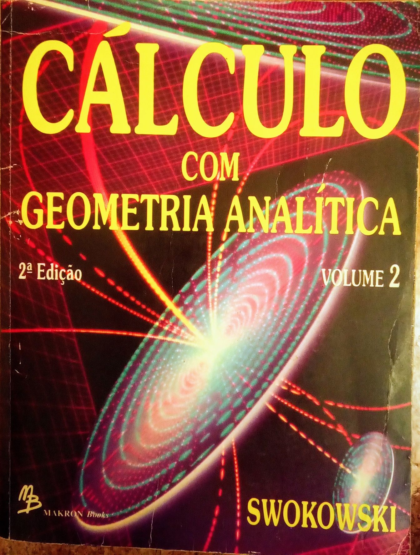 Cálculo com Geometria Analítica - Volume 2