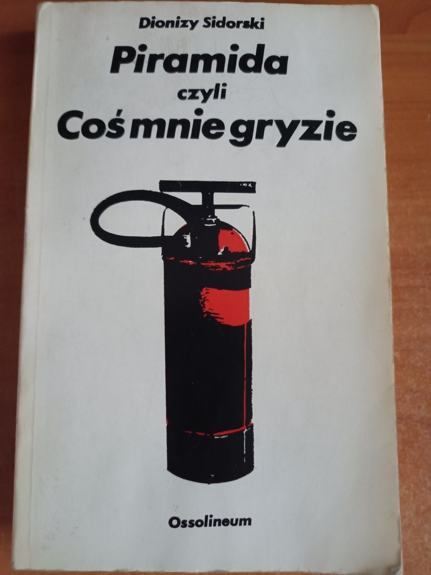 Dionizy Sidorski "Piramida czyli Coś mnie gryzie"