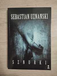 Książka thriller kryminał horror Sznurki Sebastian Uznański