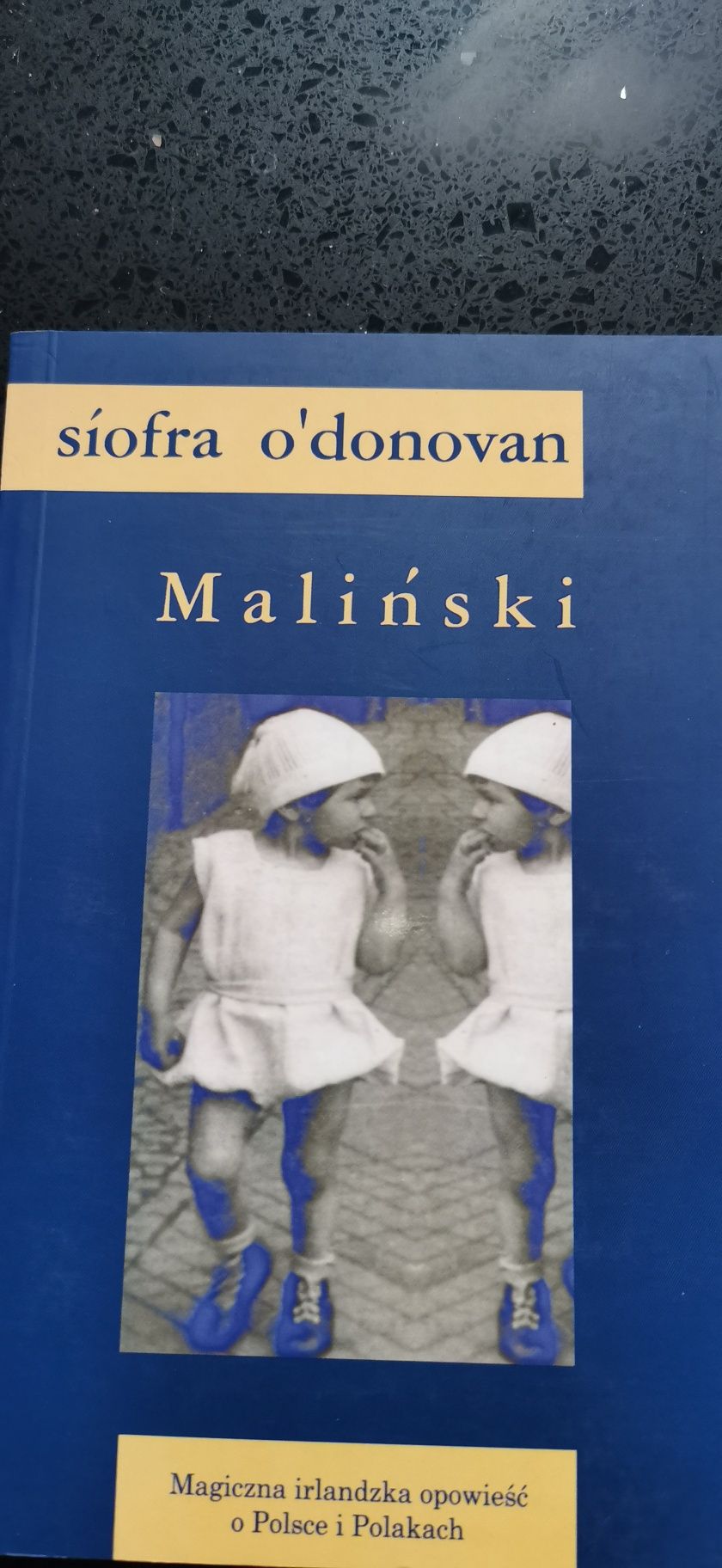 Maliński. Irlandzka opowieść.
 Siofra O`Donovan