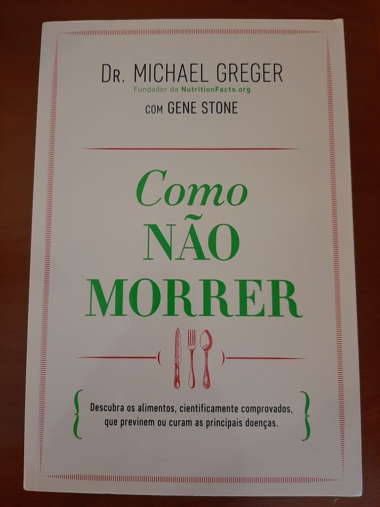 Como não morrer dr. MICHAEL GREGER