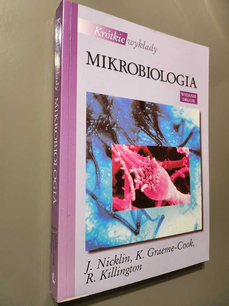 Krótkie wykłady Mikrobiologia R. Killington K. Graeme-Cook J. Nicklin