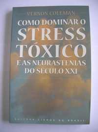 Como Dominar o Stress Tóxico - Vernon Colema