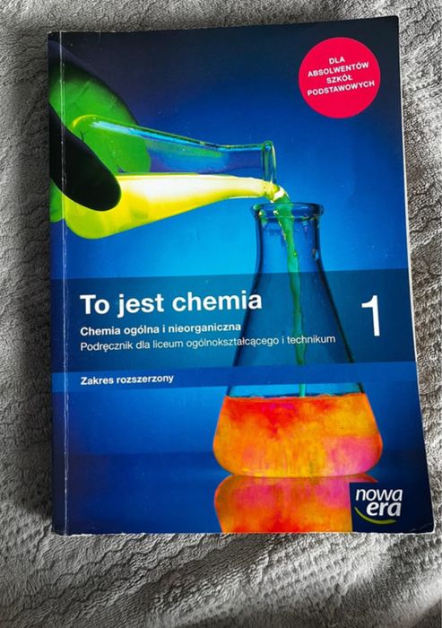 To jest chemia. Podrecznik do chemii do klasy 1.