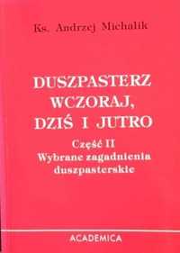 Duszpasterz wczoraj, dziś i jutro część II