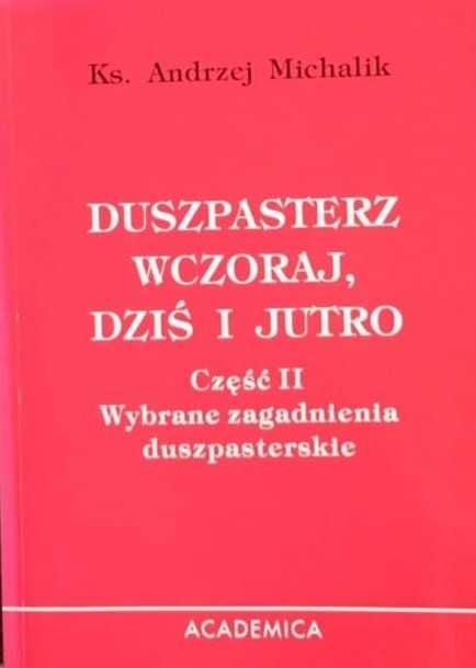 Duszpasterz wczoraj, dziś i jutro część II