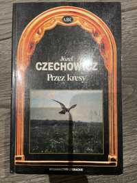 Józef Czechowicz - przez kresy