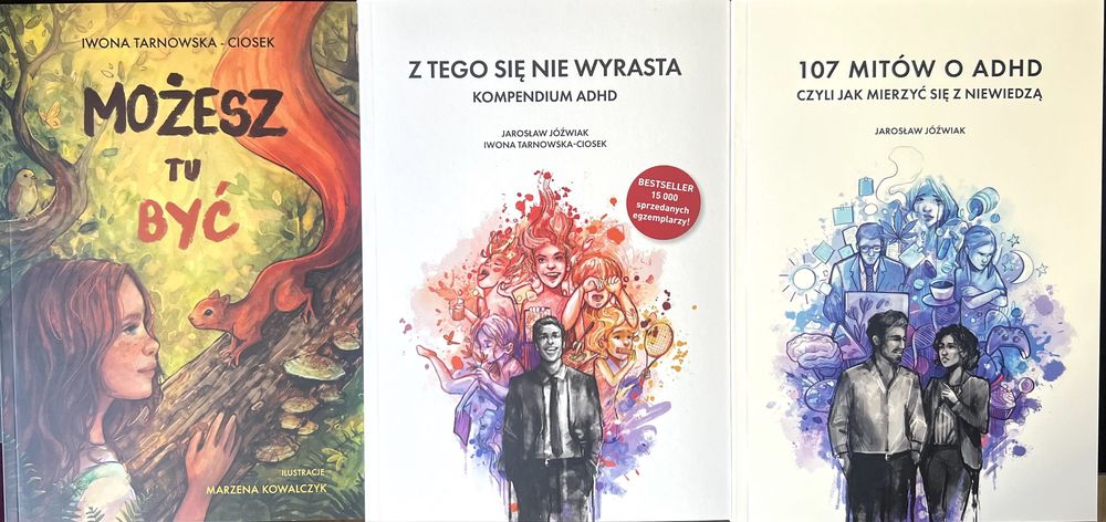 ZESTAW ADHD Z tego się nie wyrasta+107 mitów+Możesz tu być NOWE FIRMA