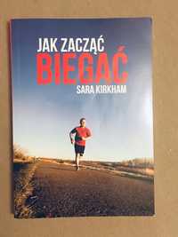 Jak zacząć biegać - Sara Kirkham