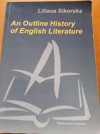 An outline history of English literature.Sikorska.