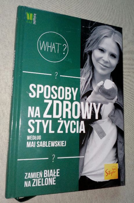 Sposoby na zdrowy styl życia według Mai Sablewskiej