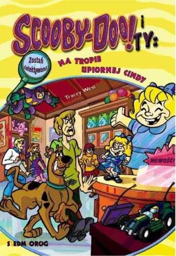 Scooby - Doo! i Ty: Na tropie Upiornej Cindy T.11 - Tracey West