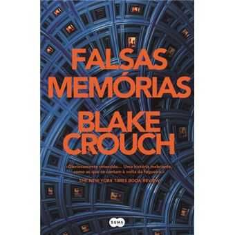 Falsas Memórias, Blake Crouch