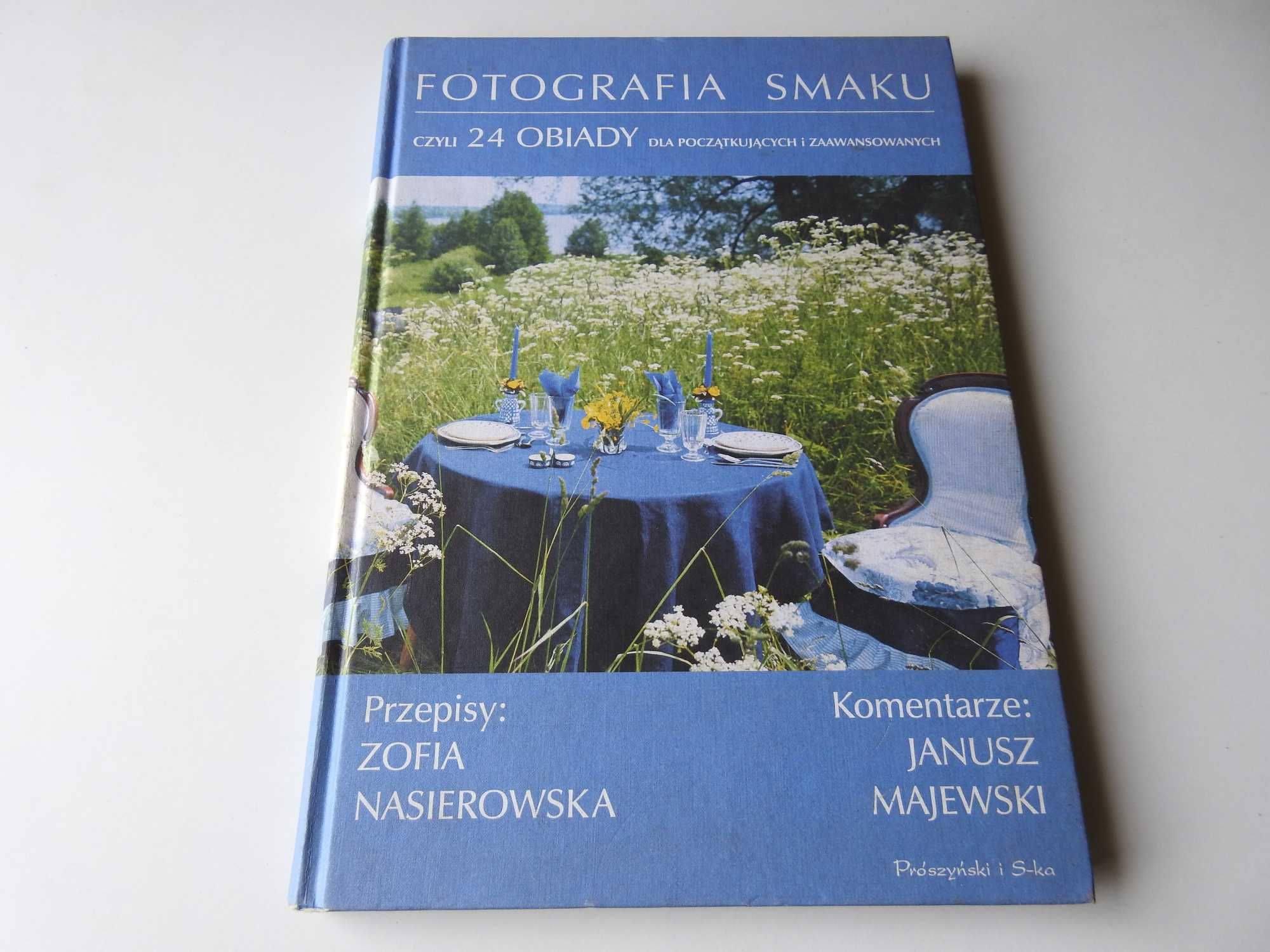 Fotografia smaku czyli 24 obiady - Zofia Nasierowska