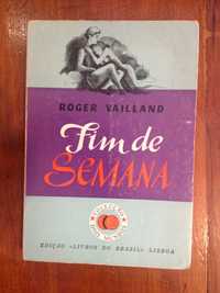 Roger Vailland - Fim de semana