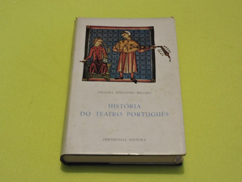 História do Teatro Português (Luciana Stegagno Picchio) - Portugália