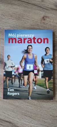 Mój pierwszy maraton Tim Rogers nowa