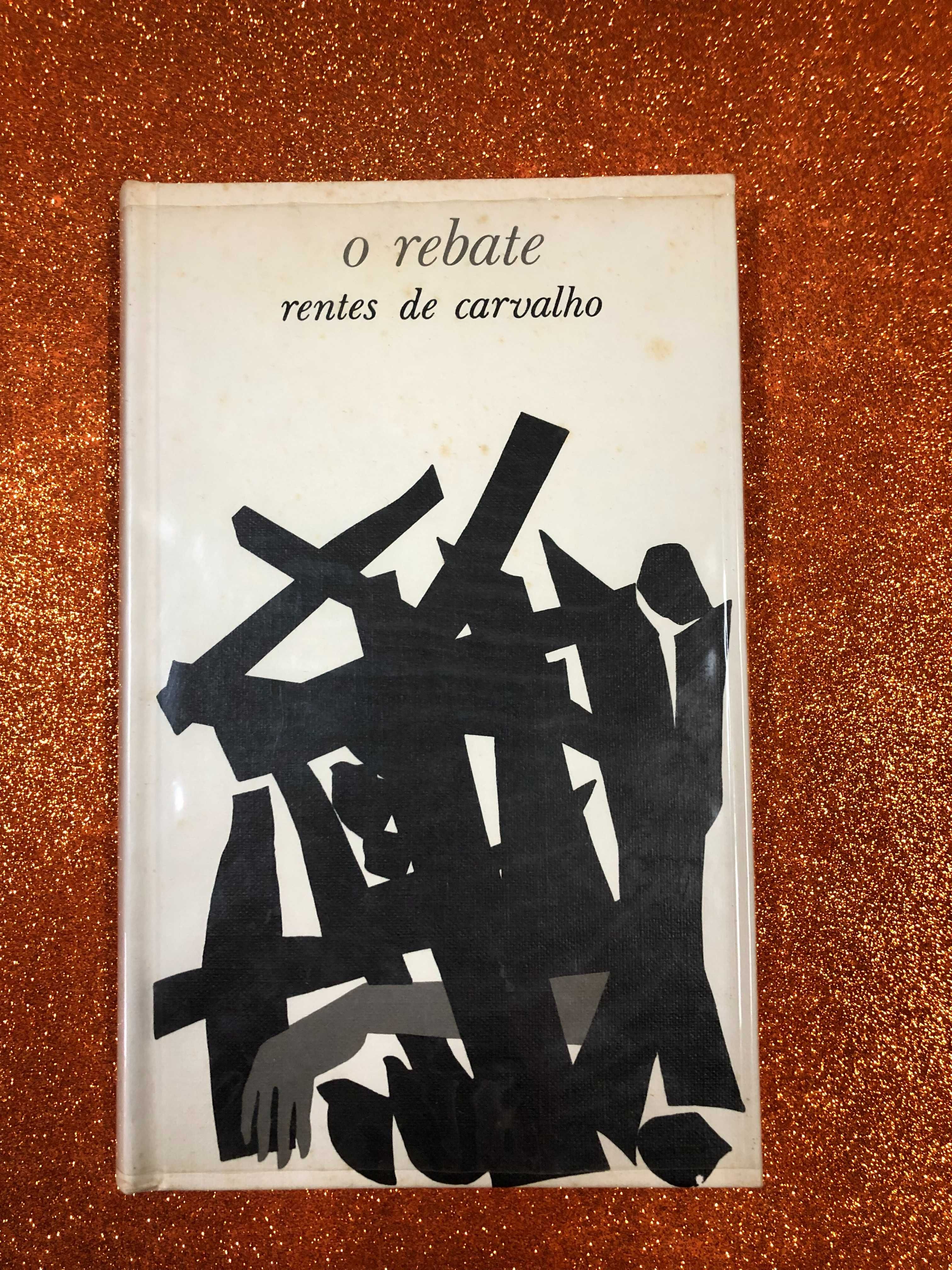 O rebate - J. Rentes de Carvalho
