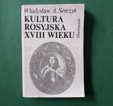 Kultura rosyjska XVIII wieku – Władysław A. Serczyk