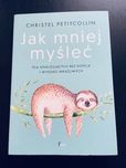 Jak mniej myśleć Christel Petitcollin